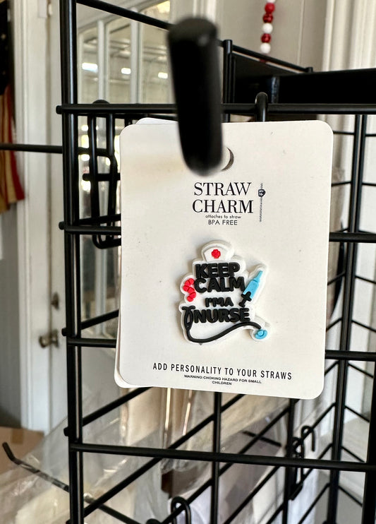Keep Calm I’m a nurse straw charm